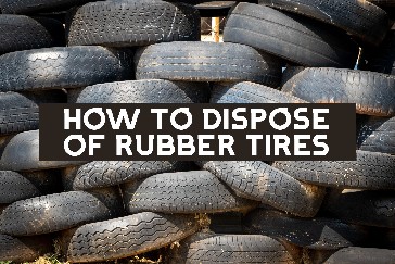 How To Dispose Of Rubber Tires Title Photo